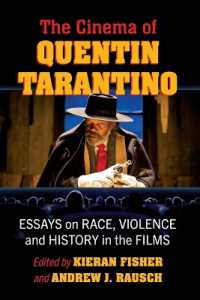 The Cinema of Quentin Tarantino : Essays on Race, Violence and History in the Films