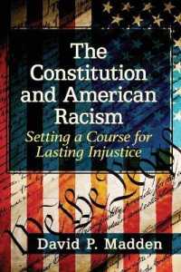 The Constitution and American Racism : Setting a Course for Lasting Injustice
