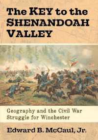 The Key to the Shenandoah Valley : Geography and the Civil War Struggle for Winchester