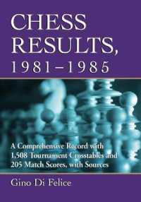 Chess Results, 1981-1985 : A Comprehensive Record with 1,508 Tournament Crosstables and 205 Match Scores, with Sources