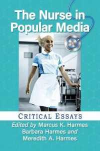 The Nurse in Popular Media : Critical Essays