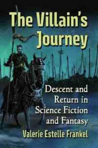 The Villain's Journey : Descent and Return in Science Fiction and Fantasy