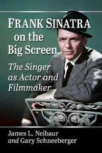 Frank Sinatra on the Big Screen : The Singer as Actor and Filmmaker
