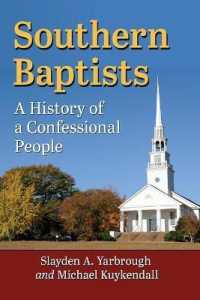 Southern Baptists : A History of a Confessional People