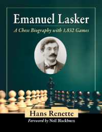 Emanuel Lasker : A Chess Biography with 1,827 Games