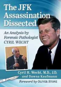 The JFK Assassination Dissected : An Analysis by Forensic Pathologist Cyril Wecht