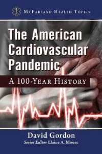 The American Cardiovascular Pandemic : A 100-Year History (Mcfarland Health Topics)