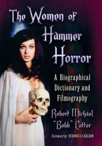 The Women of Hammer Horror : A Biographical Dictionary and Filmography
