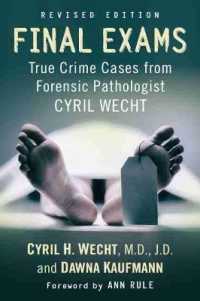 Final Exams : True Crime Cases from Forensic Pathologist Cyril Wecht （Revised）