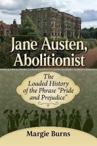 Jane Austen, Abolitionist : The Loaded History of the Phrase Pride and Prejudice