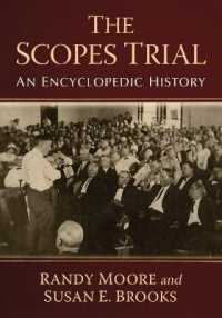 The Scopes Trial : An Encyclopedic History