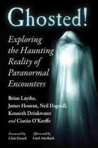 Ghosted! : Exploring the Haunting Reality of Paranormal Encounters