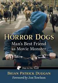 Horror Dogs : Man's Best Friend as Movie Monster (Dogs in Our World)