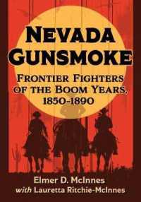 Nevada Gunsmoke : Frontier Fighters of the Boom Years, 1850-1890