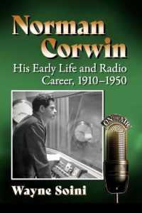 Norman Corwin : His Early Life and Radio Career, 1910-1950