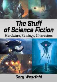 The Stuff of Science Fiction : Hardware, Settings, Characters