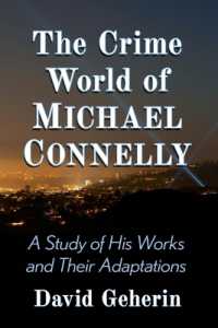 The Crime World of Michael Connelly : A Study of His Works and Their Adaptations
