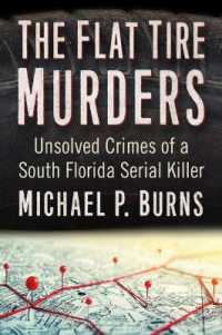 The Flat Tire Murders : Unsolved Crimes of a South Florida Serial Killer