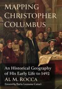 Mapping Christopher Columbus : An Historical Geography of His Early Life to 1492