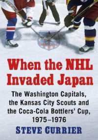 When the NHL Invaded Japan : The Washington Capitals, the Kansas City Scouts and the Coca-Cola Bottlers' Cup, 1975-1976