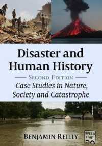 Disaster and Human History : Case Studies in Nature, Society and Catastrophe （2ND）