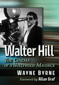 Walter Hill : The Cinema of a Hollywood Maverick