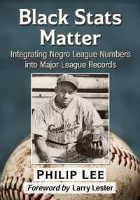 Black Stats Matter : Integrating Negro League Numbers into Major League Records