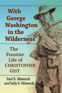 With George Washington in the Wilderness : The Frontier Life of Christopher Gist