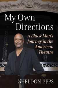 My Own Directions : A Black Man's Journey in the American Theatre