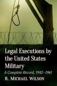 Legal Executions by the United States Military : A Complete Record, 1942-1961