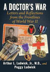 A Doctor's War : Letters and Reflections from the Frontlines of World War II