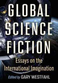Global Science Fiction : Essays on the International Imagination