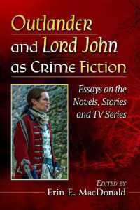 Outlander and Lord John as Crime Fiction : Essays on the Novels, Stories and TV Series