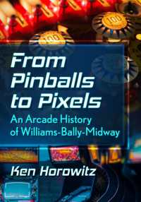 From Pinballs to Pixels : An Arcade History of Williams-Bally-Midway