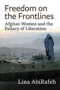 Freedom on the Frontlines : Afghan Women and the Fallacy of Liberation