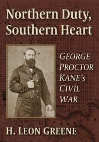 Northern Duty, Southern Heart : George Proctor Kane's Civil War