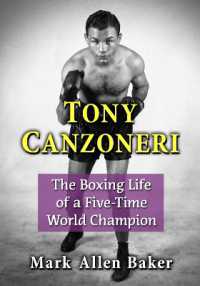 Tony Canzoneri : The Boxing Life of a Five-Time World Champion