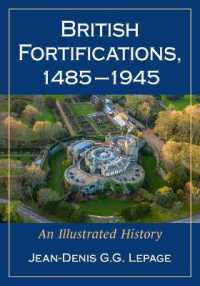 British Fortifications, 1485-1945 : An Illustrated History