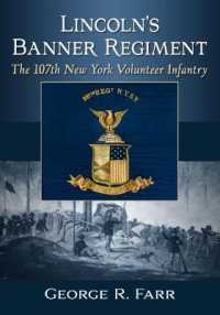 Lincoln's Banner Regiment : The 107th New York Volunteer Infantry