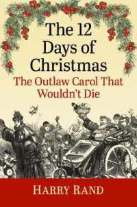 The 12 Days of Christmas : The Outlaw Carol That Wouldn't Die
