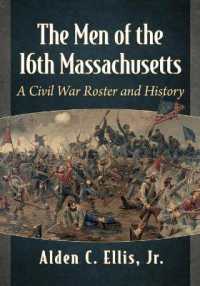 The Men of the 16th Massachusetts : A Civil War Roster and History