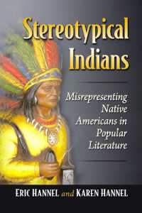 Stereotypical Indians : Misrepresenting Native Americans in Popular Literature from the 19th Century to Today