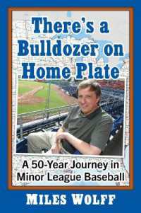 There's a Bulldozer on Home Plate : A 50-Year Journey in Minor League Baseball