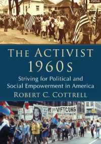 The Activist 1960s : Striving for Political and Social Empowerment in America