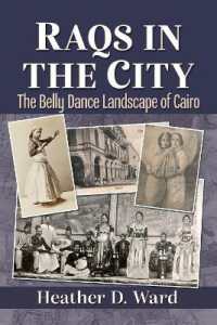 Raqs in the City : The Belly Dance Landscape of Cairo