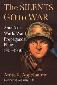 The Silents Go to War : American World War I Propaganda Films, 1915-1930