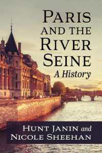 Paris and the River Seine : A History