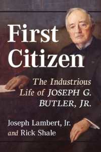 First Citizen : The Industrious Life of Joseph G. Butler, Jr.