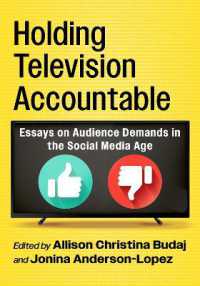 Holding Television Accountable : Essays on Audience Demands in the Social Media Age