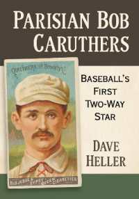 Parisian Bob Caruthers : Baseball's First Two-Way Star